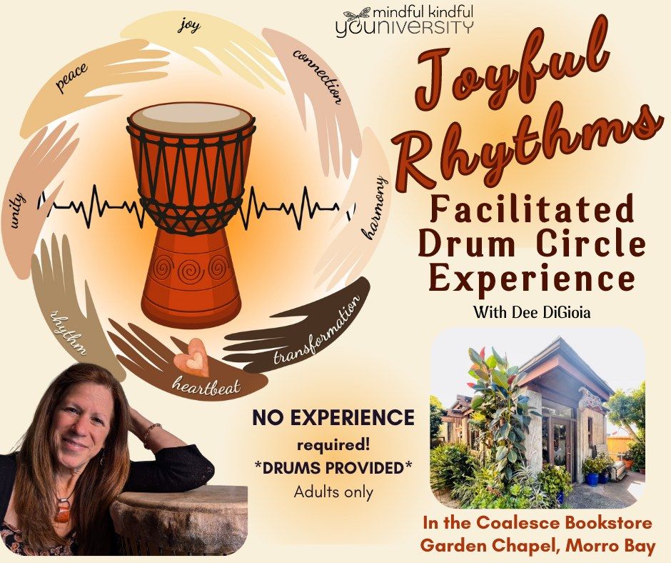 Morro Bay \/ "Joyful Rhythms" Facilitated Drum Circle Experience