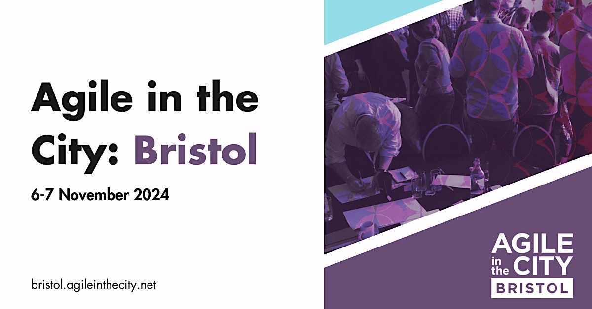 Agile in the City: Bristol 2024