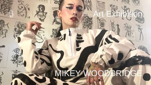 Mikey Woodbridge - Art Exhibition - M.O.N.O