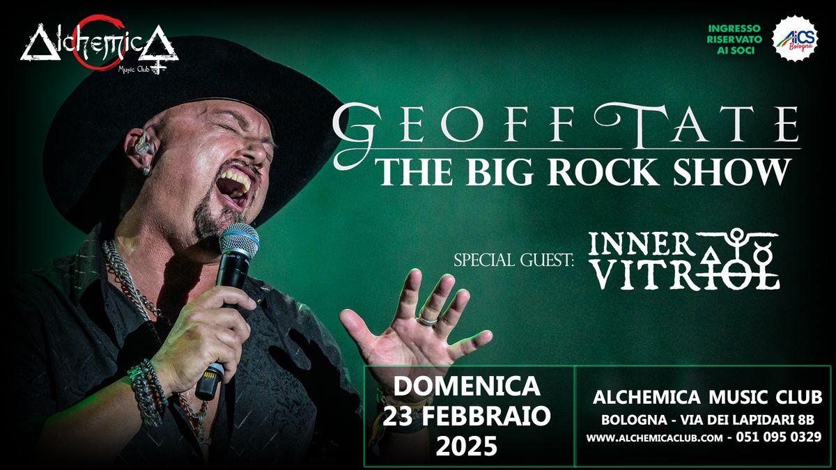 GEOFF TATE "The Big Rock Show" + INNER VITRIOL | Live @ Alchemica Music Club | bologna