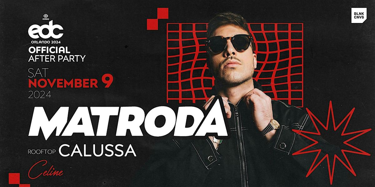 EDC Orlando Official Afterparty w\/ Matroda & Calussa