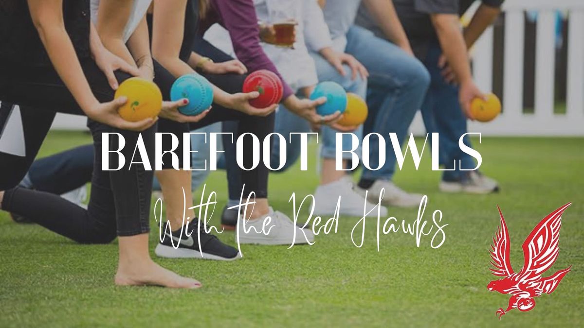 Barefoot Bowls with the Red Hawks