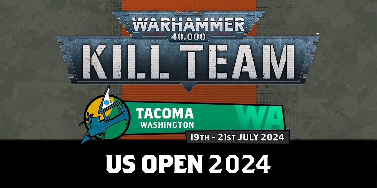 US Open Tacoma: K*ll Team Grand Tournament