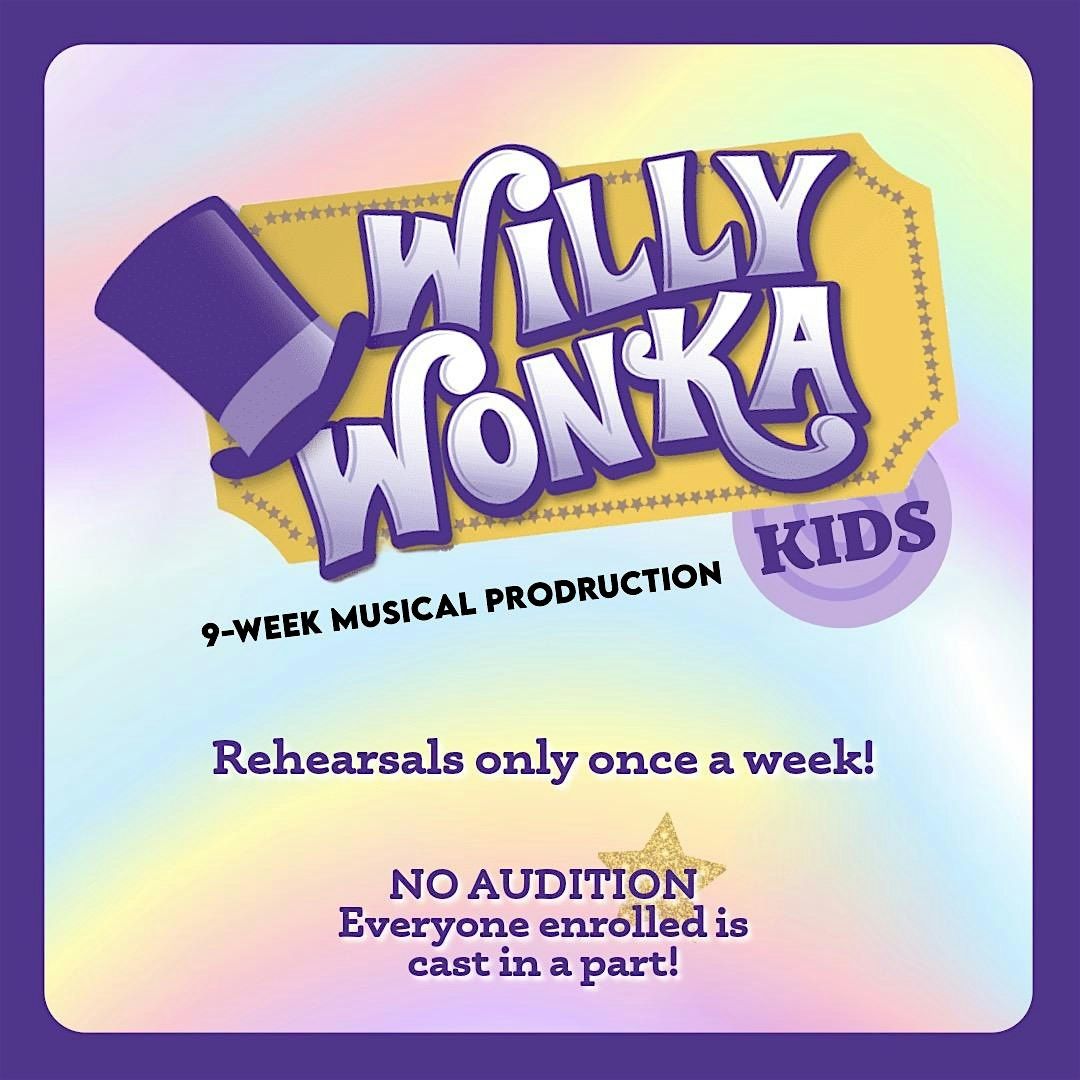 Willy Wonka Kids - Monday Cast