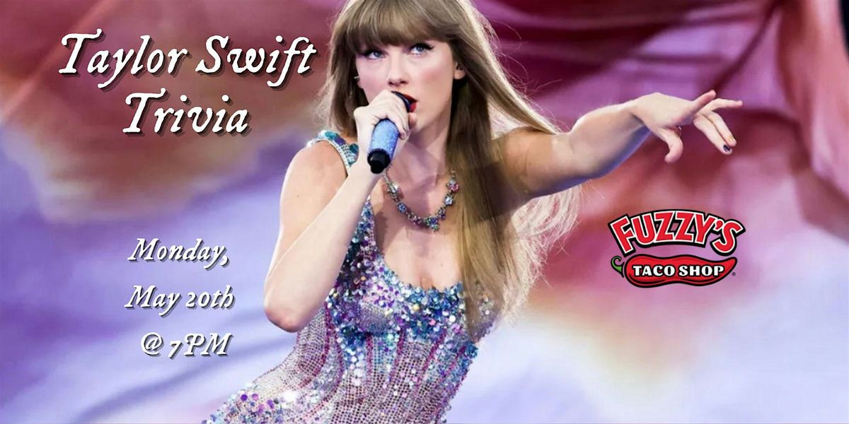 Taylor Swift Trivia at Fuzzy\u2019s Taco Shop