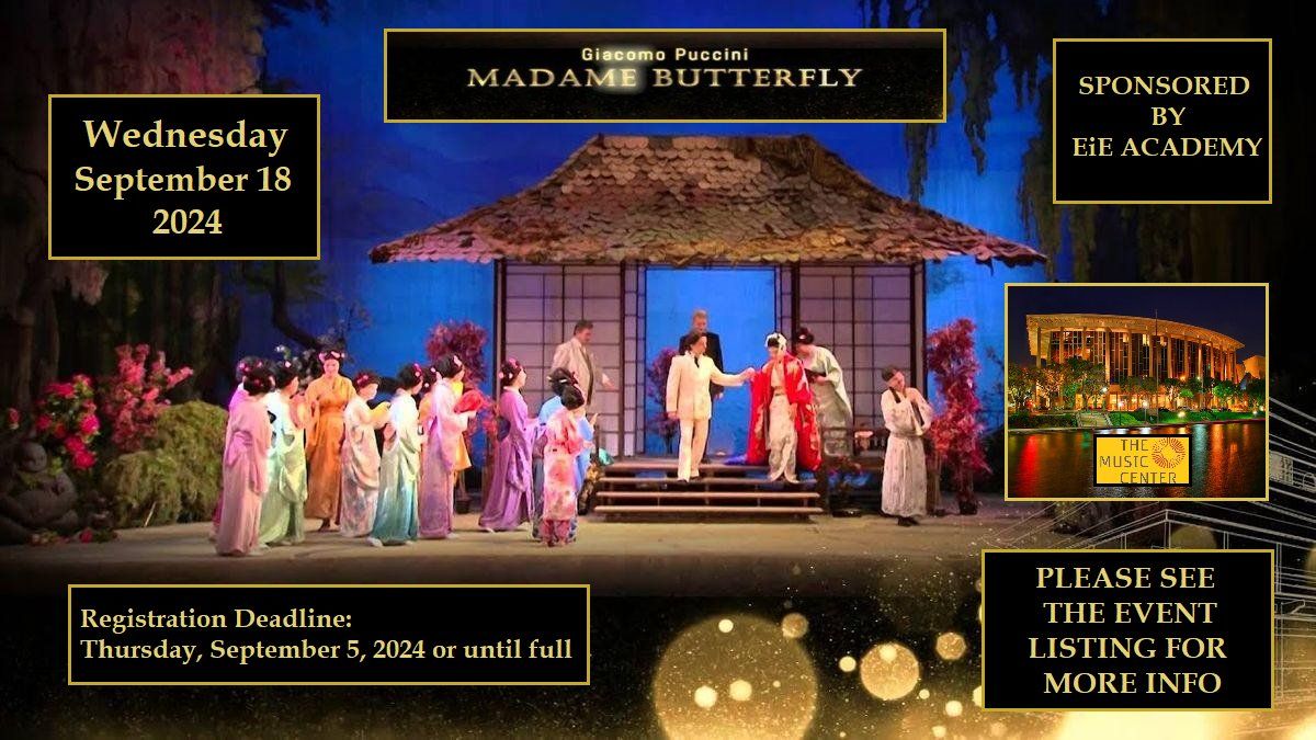 Madame Butterfly  by Giacomo Puccini~Sponsored by EiE Academy