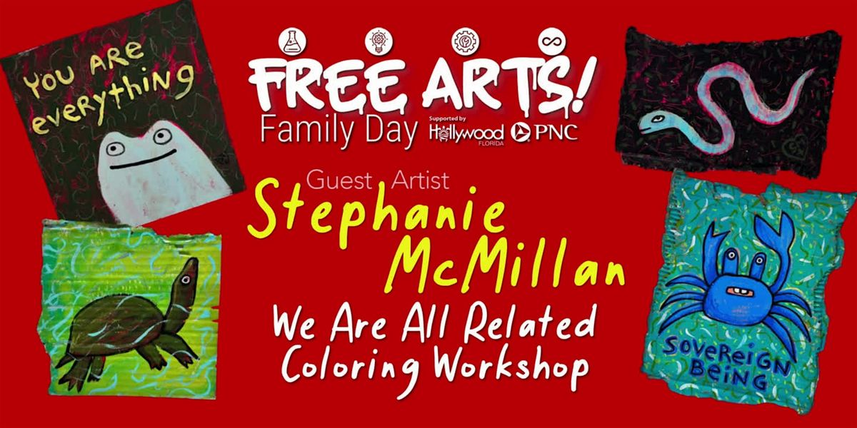 Free Arts! Family Day, Featuring Stephanie McMillan