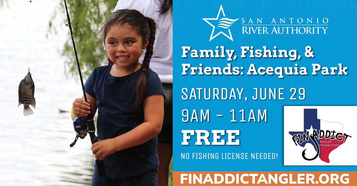 Family, Friends & Fishing Clinic: Acequia Park