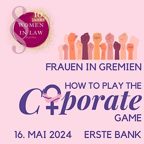 10 Jahre Women in Law - How to play the Coporate Game