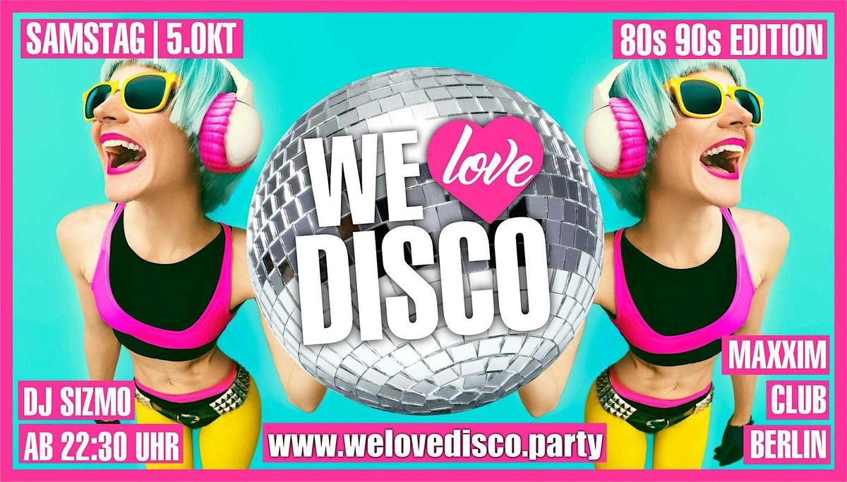 We love Disco - 80s\/90s Edition - What a feeling !