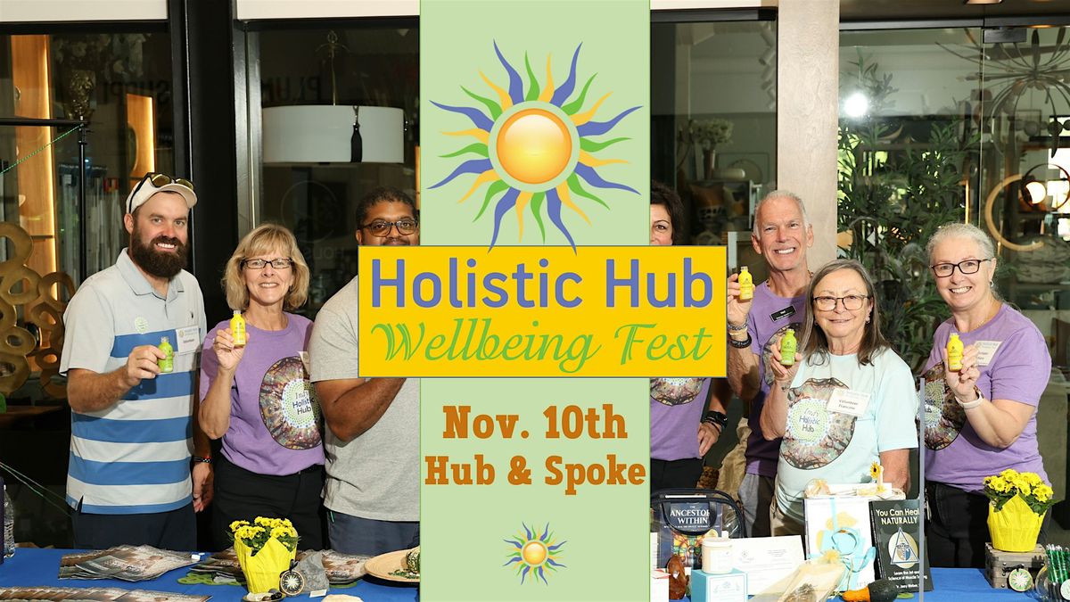 Holistic Hub Wellbeing  Fest, Sponsored by Holistic Dental Wellness