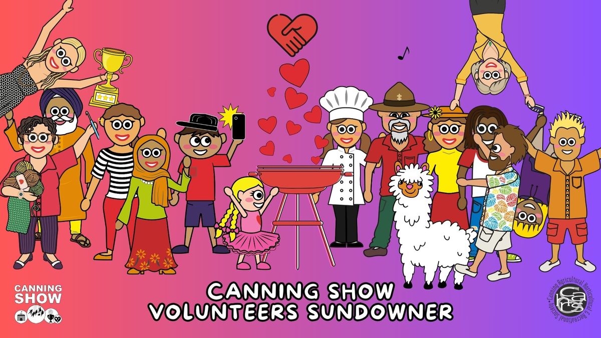 Canning Show Volunteers Sundowner (FREE)