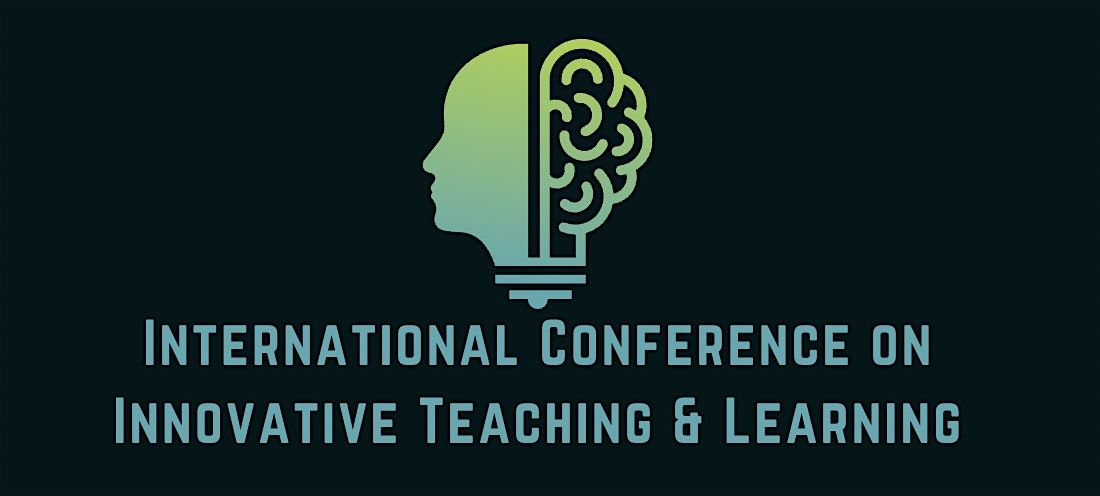 2024 International Conference on Innovative Teaching & Learning (ICITL)