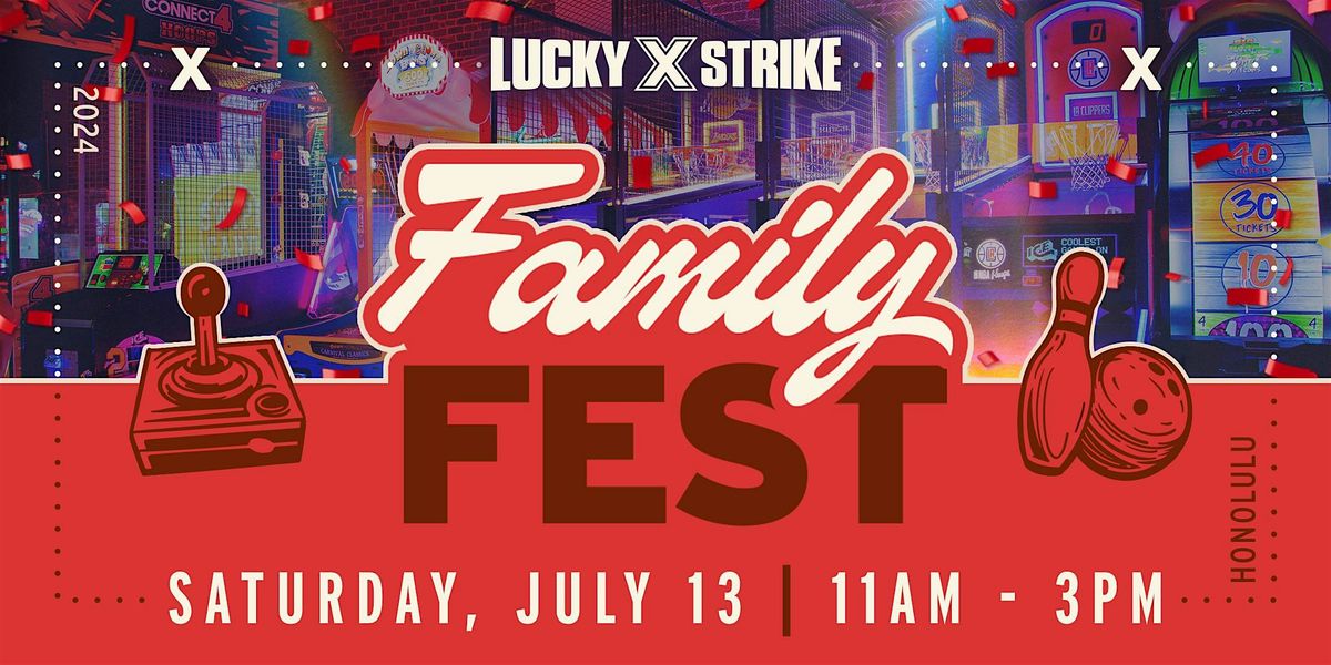 Lucky Strike Honolulu Family Fest