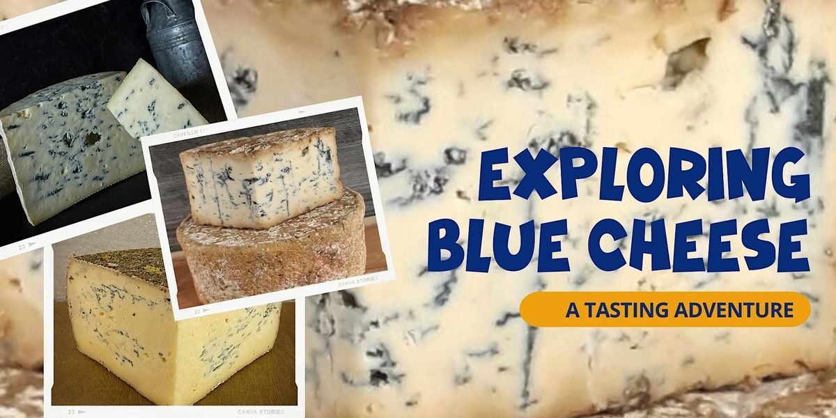 Exploring Blue Cheese