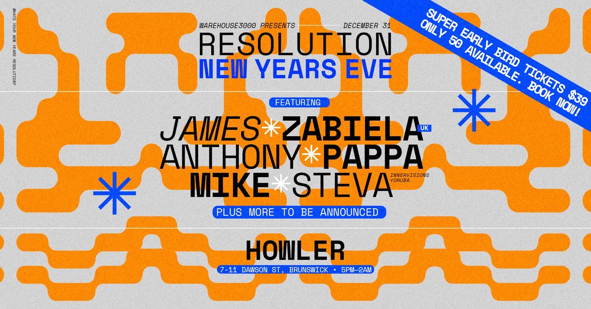 Resolution NYE 2024 Feat. James Zabiela(UK) + Much More!!!