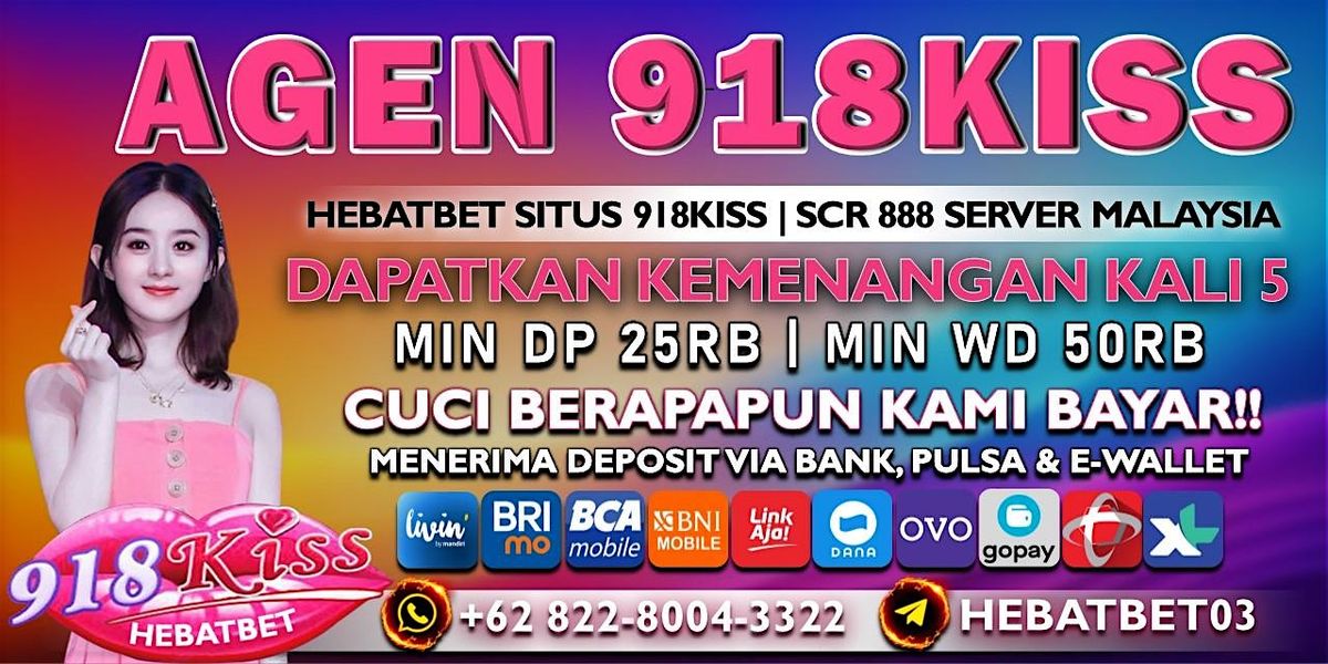 DAFTAR 918KISS | SITUS 918KISS *hebatbet server malaysia*