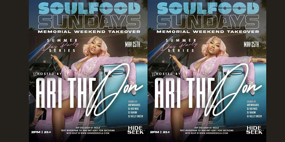 SOUL FOOD SUNDAY DAY PARTY SERIES HOSTED BY ARI THE DON
