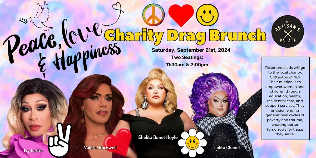 Peace, Love & Happiness - Charity Drag Brunch: First Seating