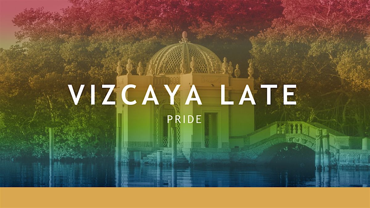 Vizcaya Late | Pride edition