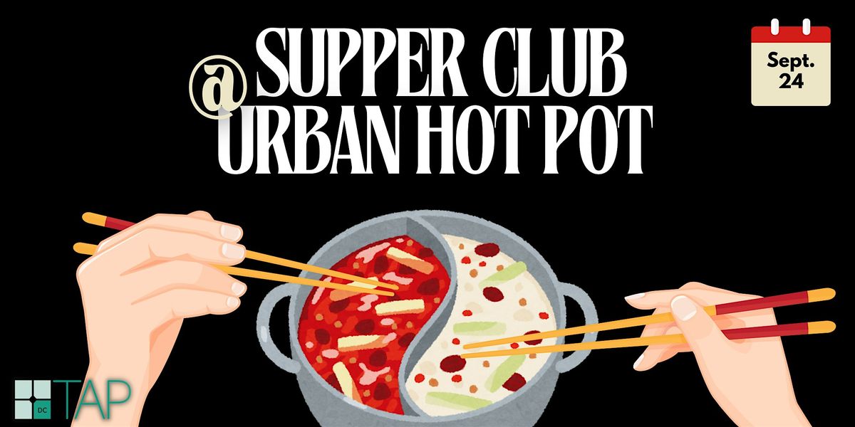 September Supper Club: Urban Hot Pot