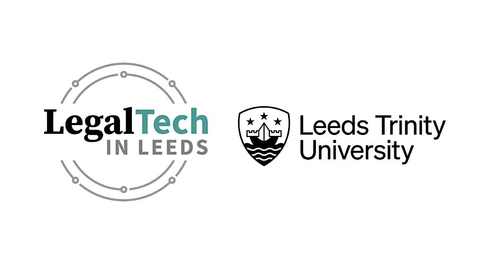 Technology & Social Justice - LegalTech in Leeds in partnership with LTU