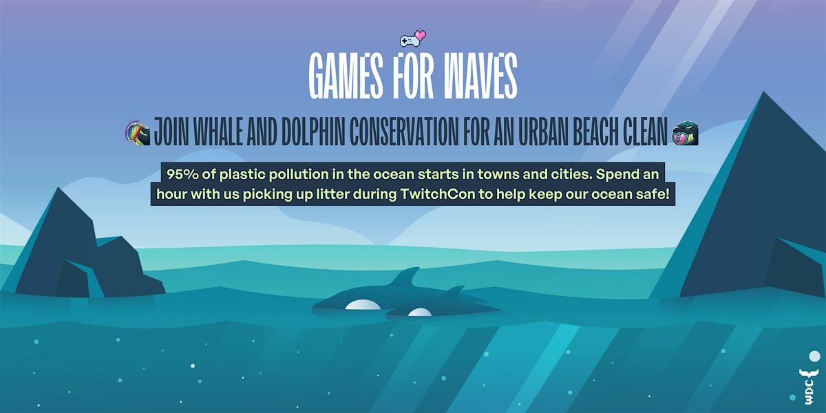 WDC at TwitchCon: Urban Beach Clean