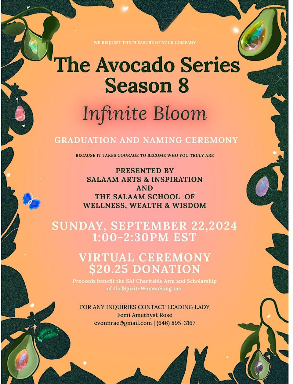 Avocado Series, Season 8 Graduation & Naming Ceremony