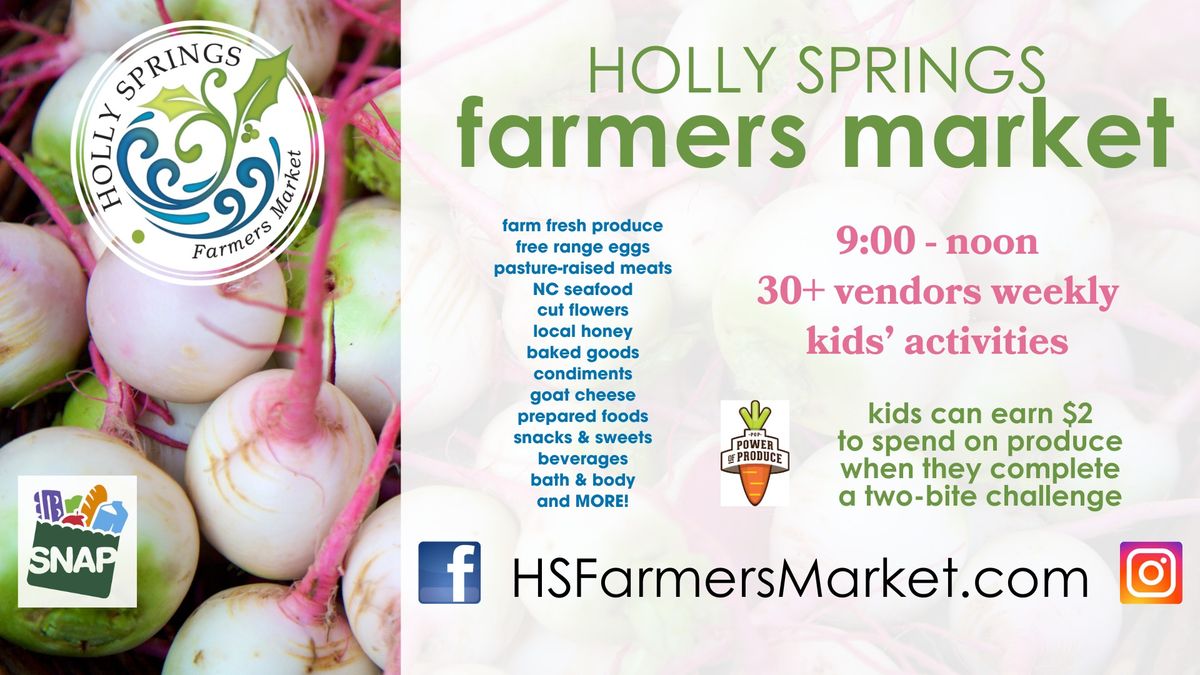 Holly Springs Farmers Market open WEEKLY