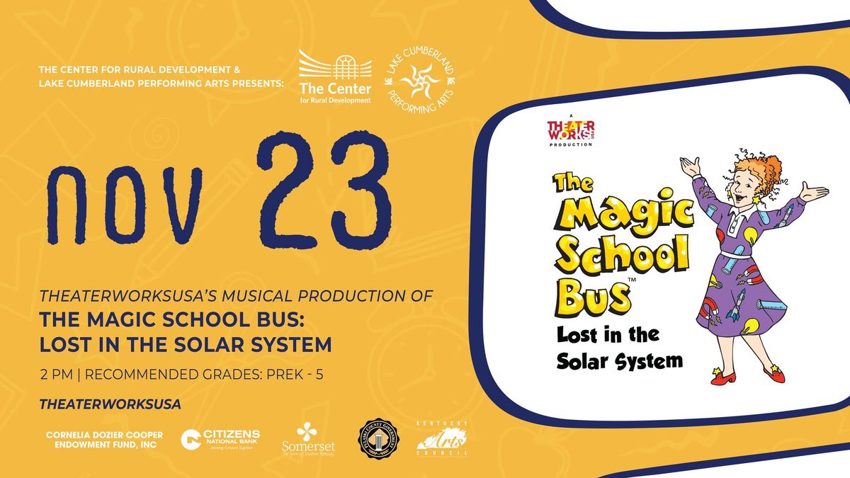 Children's Prime Time: TheaterWorksUSA Production of The Magic School Bus: Lost in the Solar System