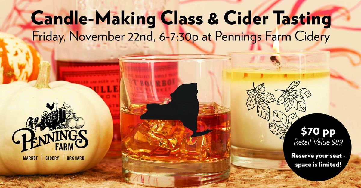 Candle-Making Class & Cider Tasting @ Pennings Farm Cidery