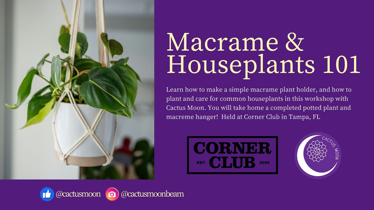 July 21: Macrame & Houseplants `101 at Corner Club in Tampa, FL