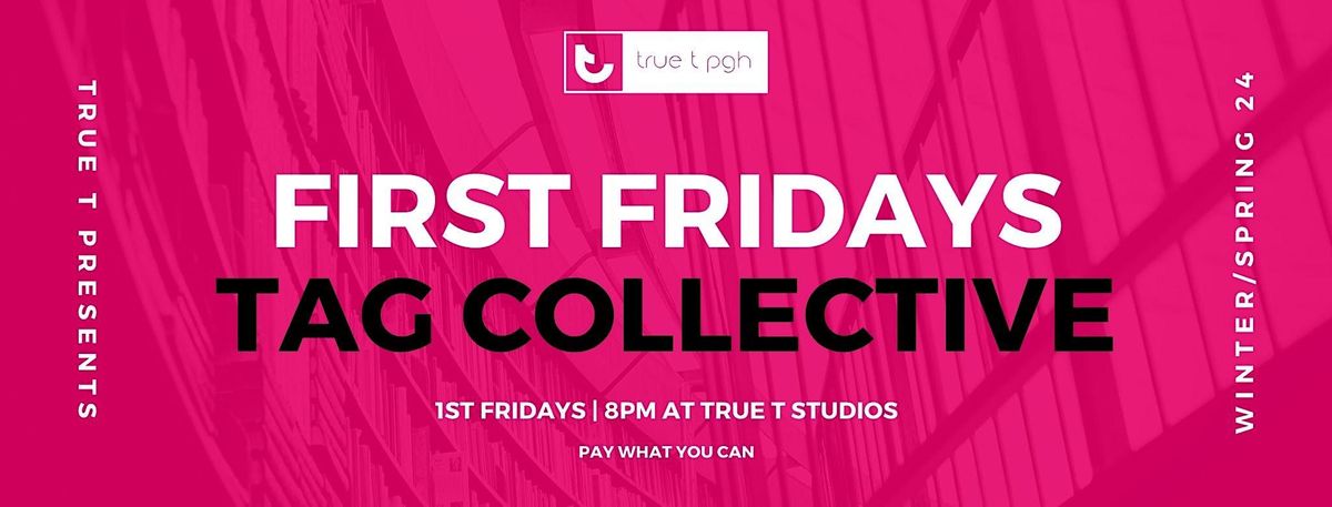 First Fridays | TAG Collective