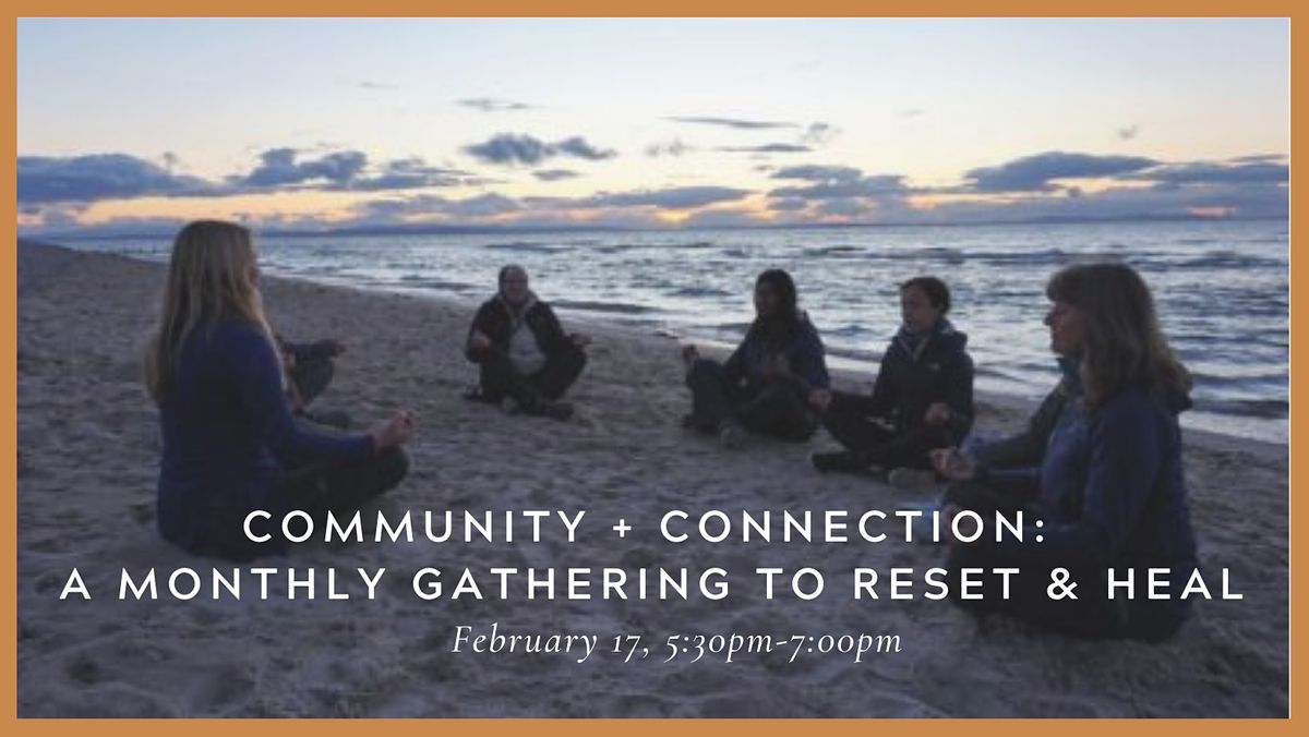 Community + Connection: A Monthly Beach Gathering To Reset & Heal