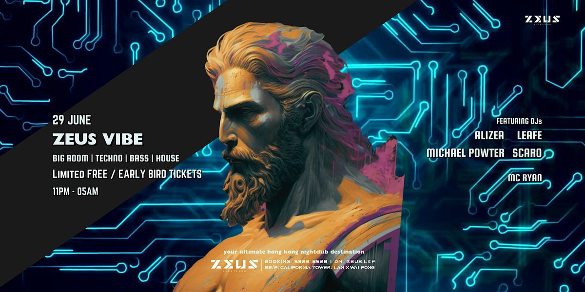 Zeus  Vibe  @ Zeus LKF | SAT 29 JUN