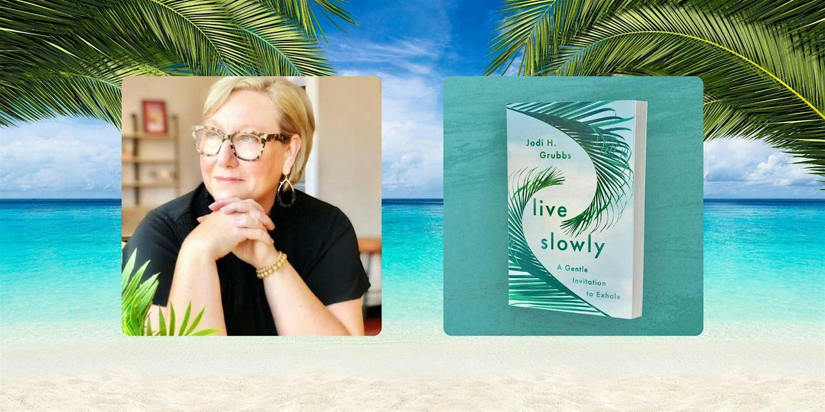 Live Slowly | Fire Side Book Talk With Author Jodi Grubbs