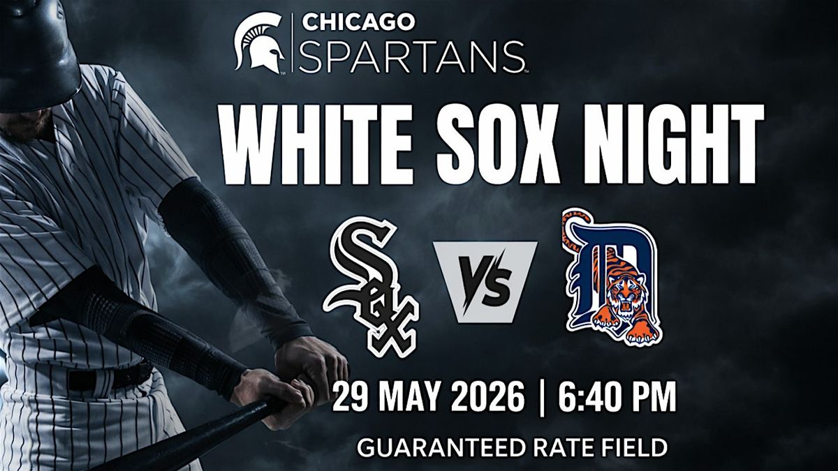 White Sox - MSU Night