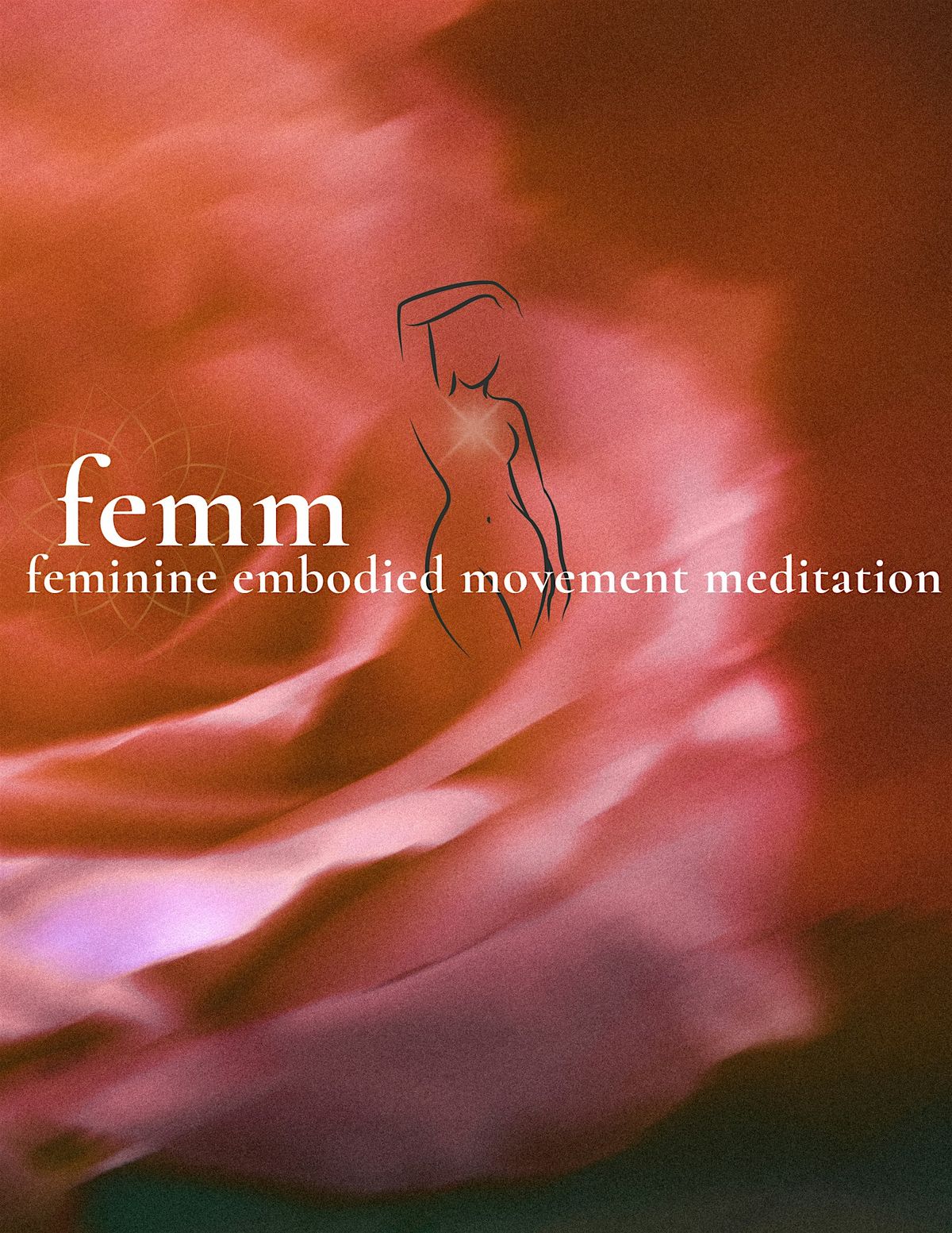 femm - feminine embodied movement meditation