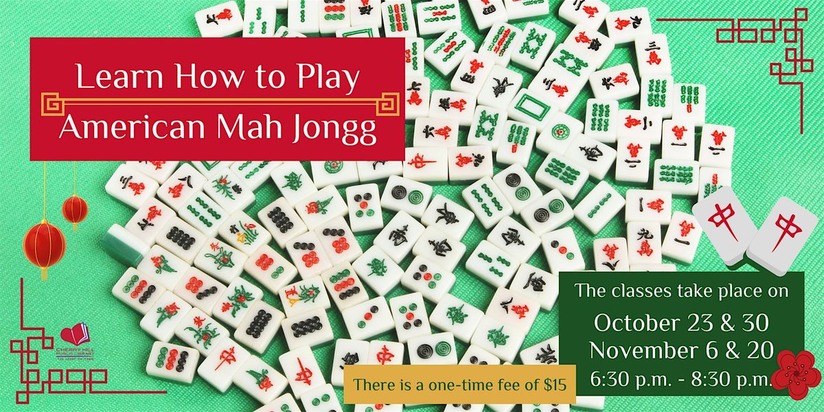 CHPL - Learning How to Play American Mah Jongg October\/November