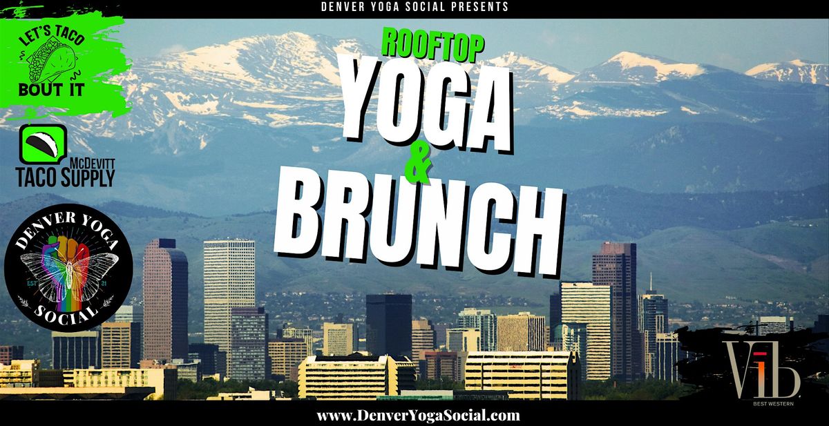 Rooftop Yoga & Brunch at McDevitt Taco Supply in River North Arts District