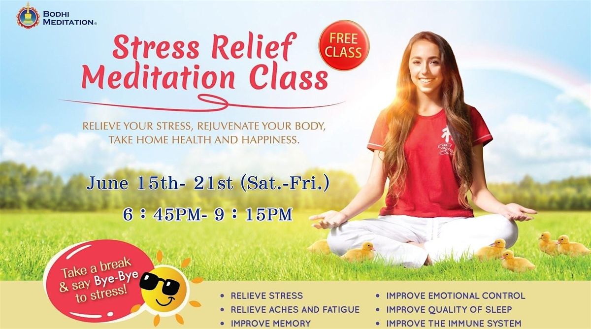 Free Bodhi Meditation Stress Relief Class