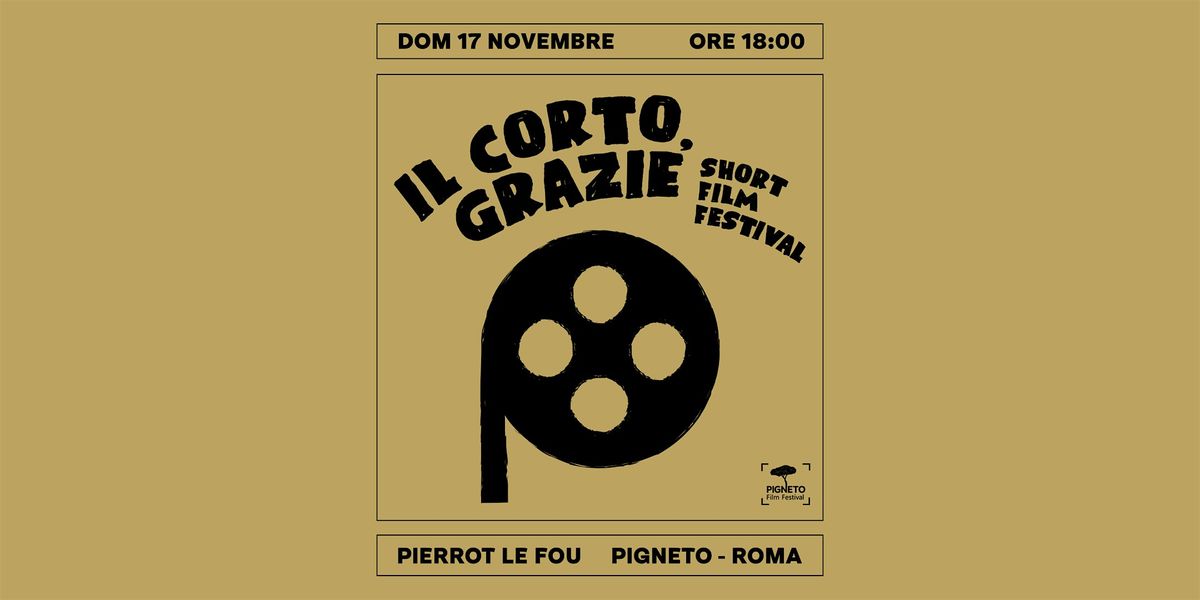 Il Corto, Grazie - Short Film Festival