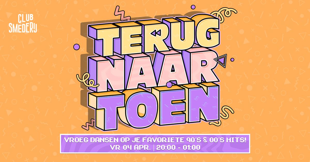 Terug Naar Toen Tilburg | Club Smederij