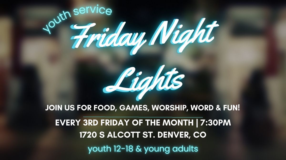 Friday Night Lights: Youth Service