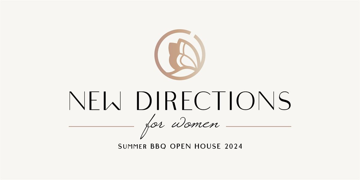 New Directions for Women Summer BBQ Open House (4-6pm)