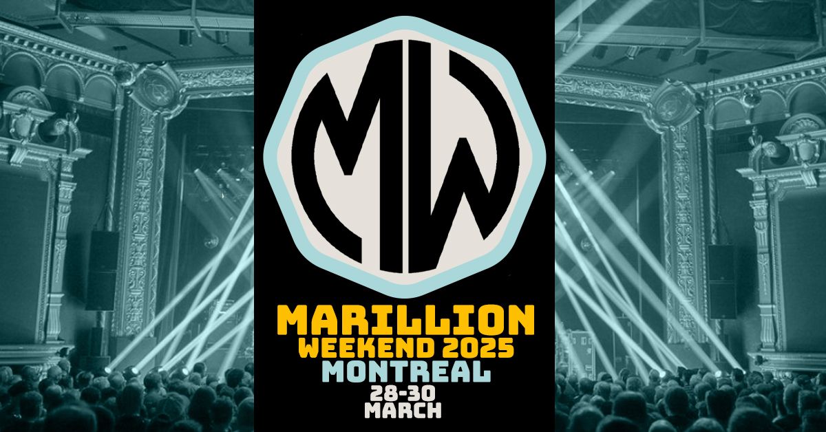 MARILLION WEEKEND 2025 | L'Olympia - Montr\u00e9al