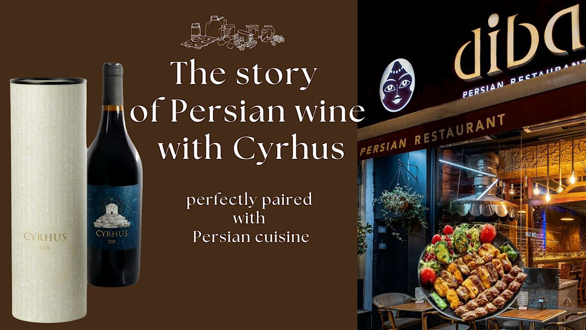 Cyrhus Wine Tasting: Wine and Persian Cuisine