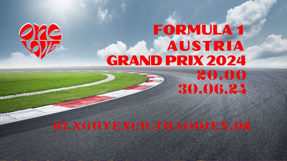 F1- AUSTRIA GRAND PRIX 2024 AT ONE LOVE BAR !