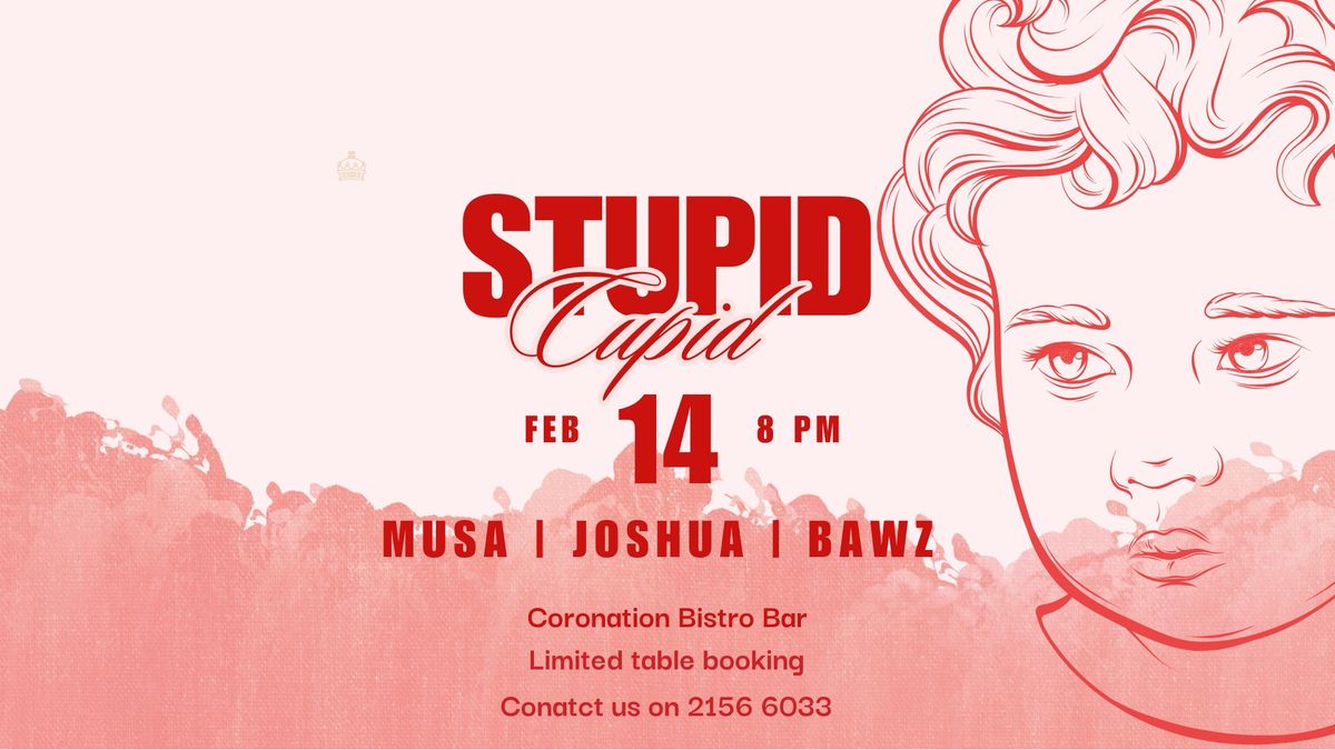 \ud83d\udc98 Stupid Cupid \ud83d\udc98 