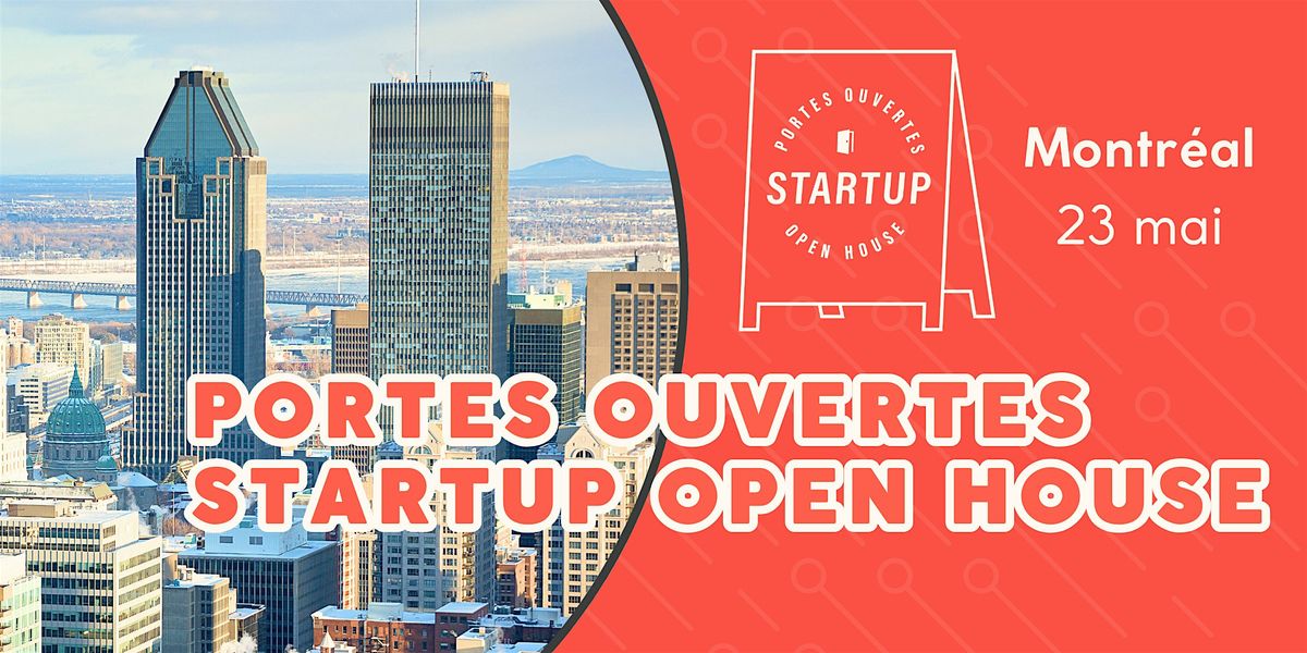 Portes Ouvertes Startup Open House: Discover Montreal's Startup Ecosystem